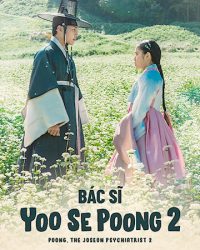 Bác Sĩ Yoo Se Poong (Phần 2)