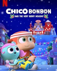 Chico Bon Bon và ngày lễ ngọt ngào