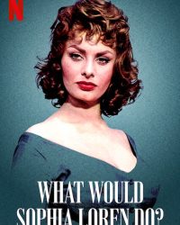 Sophia Loren sẽ làm gì