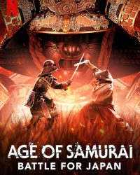 Thời đại samurai: Chiến đấu vì Nhật Bản